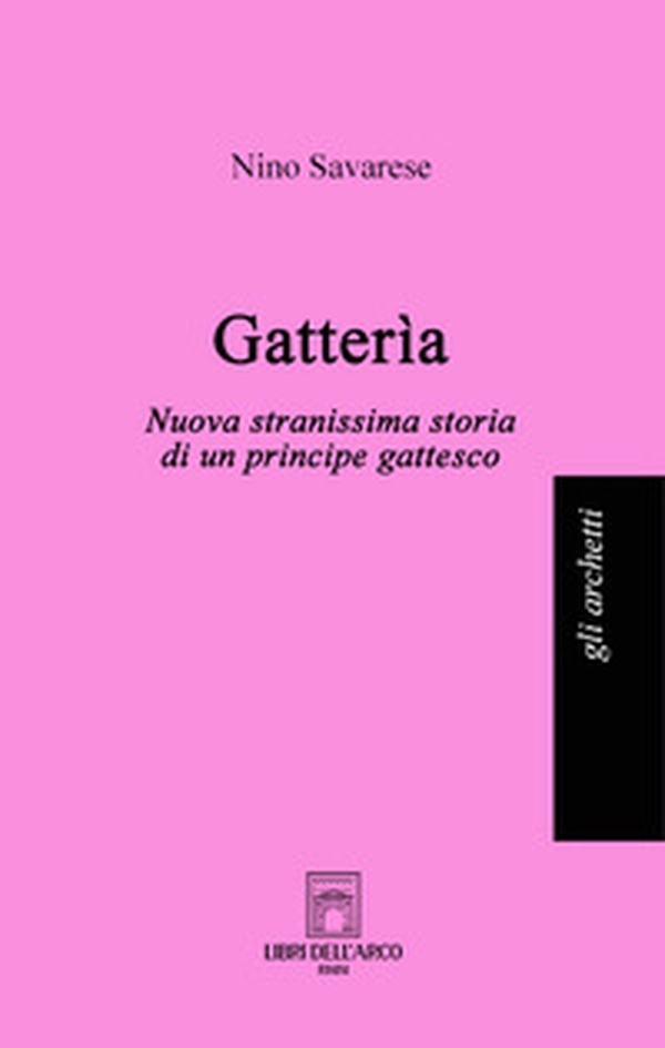 Gatterìa. Nuova stranissima storia di un principe gattesco - Librerie.coop Gatterìa. Nuova stranissima storia di un principe gattesco - Librerie.coop