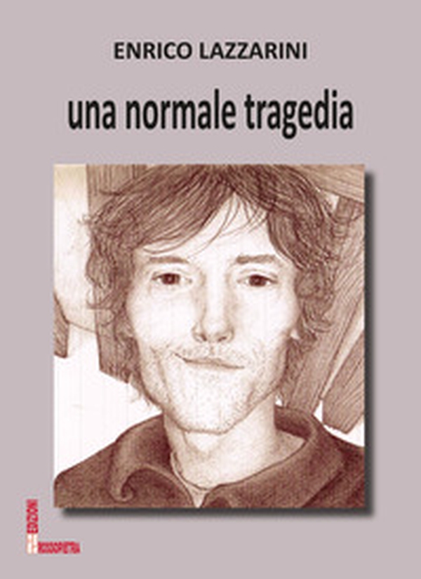 Una normale tragedia - Librerie.coop Una normale tragedia - Librerie.coop
