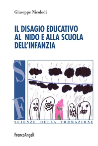 Il disagio educativo al nido e alla scuola dell'infanzia - Librerie.coop