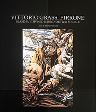 Vittorio Grassi Pirrone. Dramma visivo ed impegno etico sociale - Librerie.coop