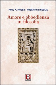 Amore e obbedienza in filosofia - Librerie.coop