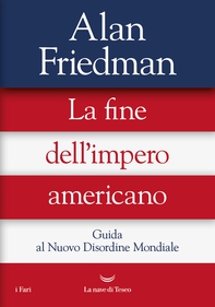 La fine dell'impero americano - Librerie.coop