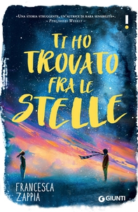 Ti ho trovato fra le stelle - Librerie.coop Ti ho trovato fra le stelle - Librerie.coop