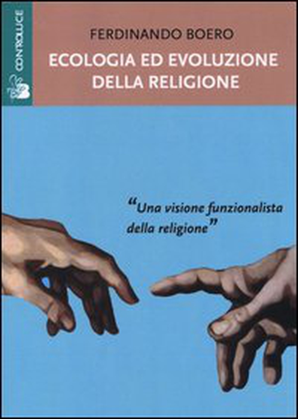 Ecologia ed evoluzione della religione - Librerie.coop Ecologia ed evoluzione della religione - Librerie.coop