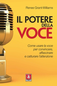 Il potere della voce. Come usare la voce per convincere, affascinare e catturare l'attenzione - Librerie.coop Il potere della voce. Come usare la voce per convincere, affascinare e catturare l'attenzione - Librerie.coop