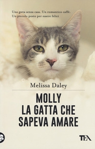 Molly. La gatta che sapeva amare - Librerie.coop Molly. La gatta che sapeva amare - Librerie.coop
