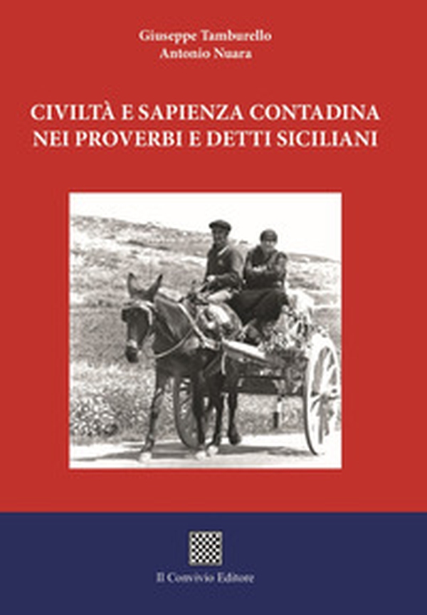 Civiltà e sapienza contadina nei proverbi e detti siciliani - Librerie.coop Civiltà e sapienza contadina nei proverbi e detti siciliani - Librerie.coop