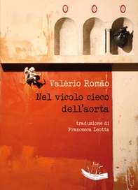 Nel vicolo cieco dell'aorta. Ediz. portoghese e italiana - Librerie.coop