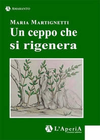 Un ceppo che si rigenera - Librerie.coop