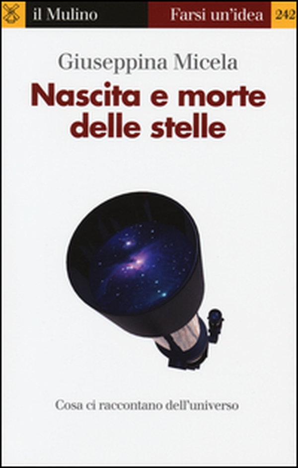 Nascita e morte delle stelle - Librerie.coop Nascita e morte delle stelle - Librerie.coop