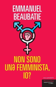 Non sono unə femminista, io? - Librerie.coop Non sono unə femminista, io? - Librerie.coop