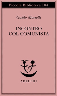 Incontro col comunista - Librerie.coop