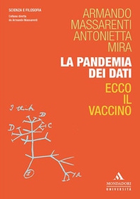 La pandemia dei dati. Ecco il vaccino - Librerie.coop La pandemia dei dati. Ecco il vaccino - Librerie.coop