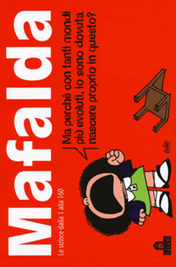 Mafalda. Le strisce dalla 1 alla 160 - Vol. 1 - Librerie.coop Mafalda. Le strisce dalla 1 alla 160 - Vol. 1 - Librerie.coop