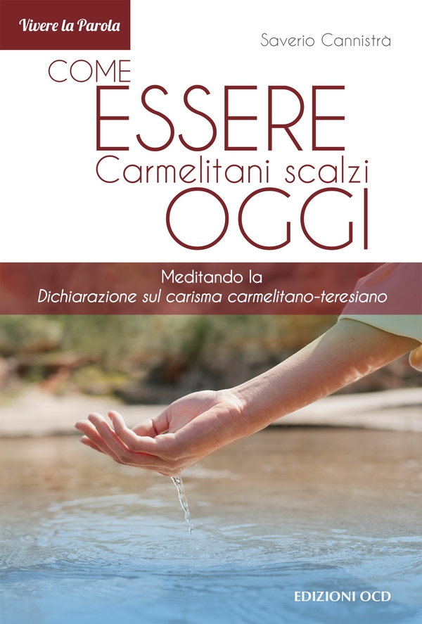 Come essere carmelitani scalzi oggi - Librerie.coop Come essere carmelitani scalzi oggi - Librerie.coop