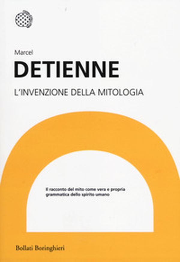 L'invenzione della mitologia - Librerie.coop L'invenzione della mitologia - Librerie.coop