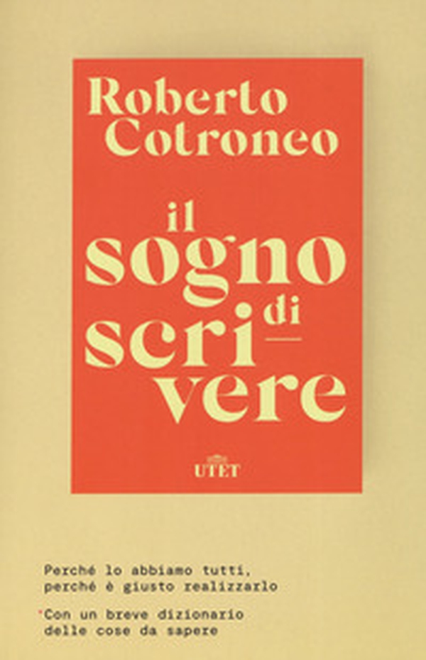 Il sogno di scrivere. Perché lo abbiamo tutti. Perché è giusto realizzarlo - Librerie.coop Il sogno di scrivere. Perché lo abbiamo tutti. Perché è giusto realizzarlo - Librerie.coop
