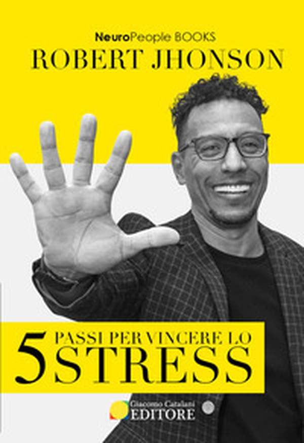 5 passi per vincere lo stress - Librerie.coop 5 passi per vincere lo stress - Librerie.coop