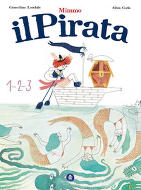 Mimmo il pirata - Librerie.coop Mimmo il pirata - Librerie.coop