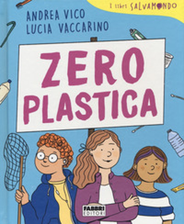 Zero plastica. I libri Salvamondo - Librerie.coop Zero plastica. I libri Salvamondo - Librerie.coop