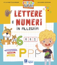 Lettere e numeri in allegria - Librerie.coop
