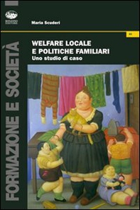 Welfare locale e politiche familiari. Uno studio di caso - Librerie.coop