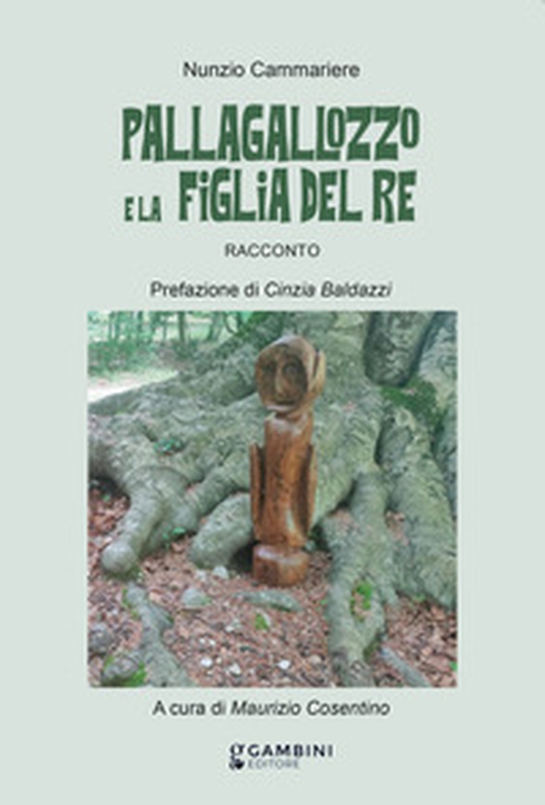 Pallagallozzo e la figlia del re. Ediz. italiana e spagnola - Librerie.coop