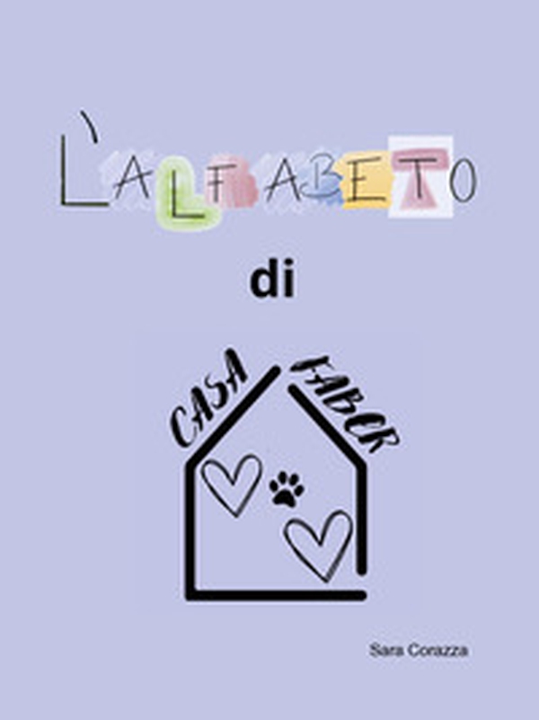 L'alfabeto di casa Faber - Librerie.coop L'alfabeto di casa Faber - Librerie.coop