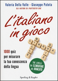 L'italiano in gioco. 1000 quiz per misurare la tua conoscenza della lingua - Librerie.coop