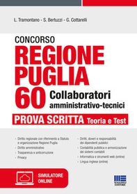 Concorso regione Puglia. 60 collaboratori amministrativo-tecnici. Prova scritta. Teoria e test - Librerie.coop Concorso regione Puglia. 60 collaboratori amministrativo-tecnici. Prova scritta. Teoria e test - Librerie.coop