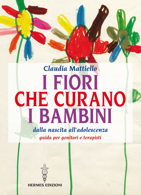 I fiori che curano i bambini - Librerie.coop I fiori che curano i bambini - Librerie.coop