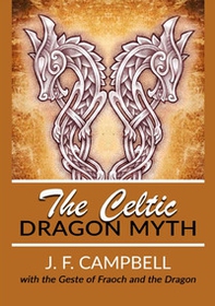 The celtic dragon myth - Librerie.coop