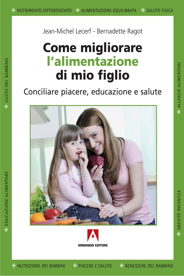 Come migliorare l'alimentazione di mio figlio - Librerie.coop