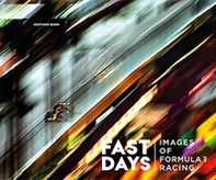 Fast days. Images of Formula 1 racing - Librerie.coop