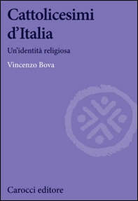 Cattolicesimi d'Italia - Librerie.coop