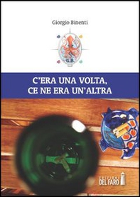 C'era una volta, ce ne era un'altra - Librerie.coop