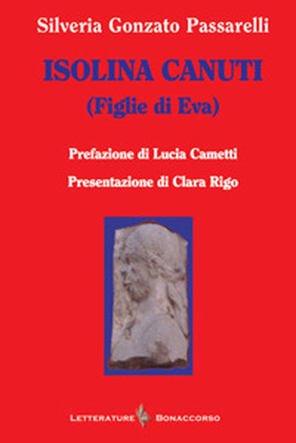Isolina Canuti (figlie di Eva) - Librerie.coop Isolina Canuti (figlie di Eva) - Librerie.coop