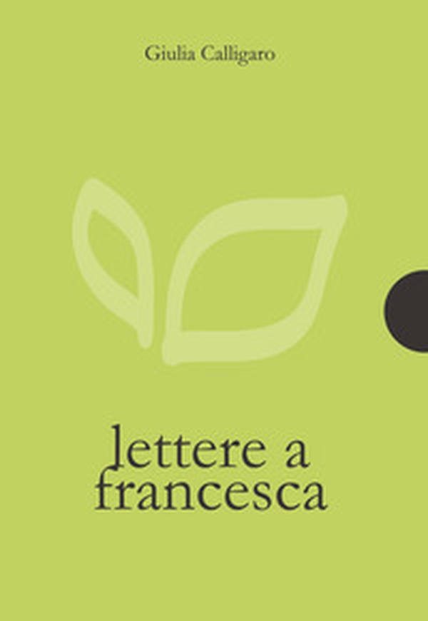 Lettere a Francesca - Librerie.coop Lettere a Francesca - Librerie.coop