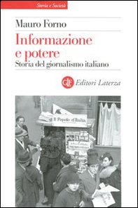 Informazione e potere. Storia del giornalismo italiano - Librerie.coop
