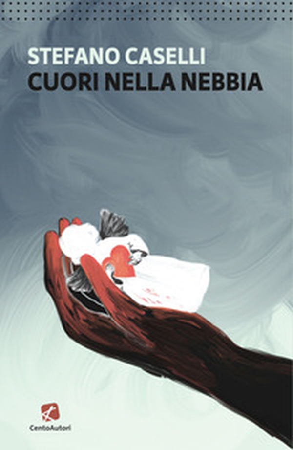 Cuori nella nebbia - Librerie.coop Cuori nella nebbia - Librerie.coop