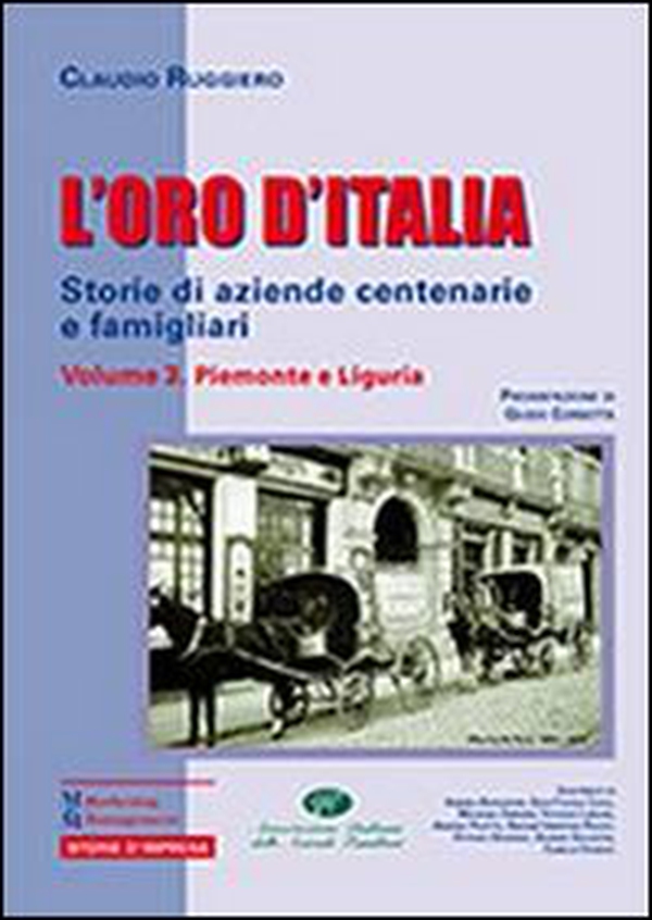 L'oro d'Italia. Storie di aziende centenarie e famigliari - Librerie.coop L'oro d'Italia. Storie di aziende centenarie e famigliari - Librerie.coop