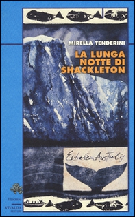 La lunga notte di Shackleton - Librerie.coop