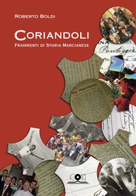 Coriandoli. Frammenti di storia marcianese - Librerie.coop