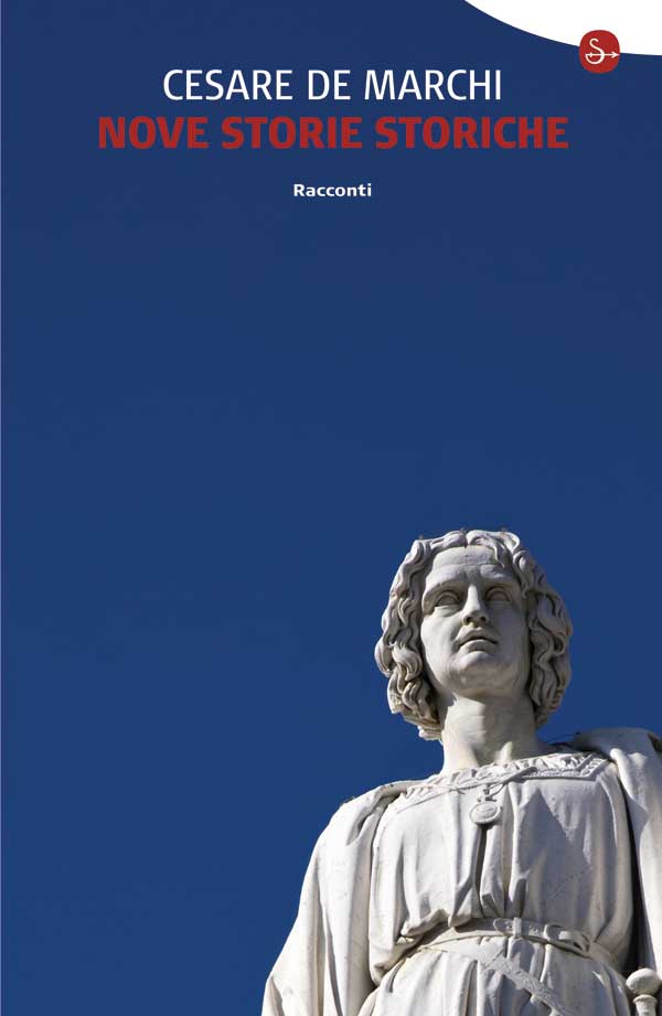 Nove storie storiche. ANTEPRIMA - Librerie.coop Nove storie storiche. ANTEPRIMA - Librerie.coop