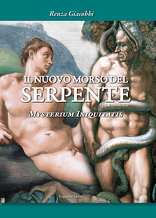 Il nuovo morso del Serpente. Mysterium iniquitatis - Librerie.coop Il nuovo morso del Serpente. Mysterium iniquitatis - Librerie.coop