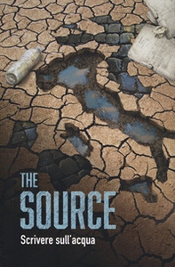 The source. Scrivere sull'acqua - Librerie.coop