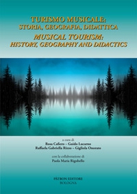 Turismo musicale: storia, geografia didattica-Musical tourism: history, geography and didactis - Librerie.coop