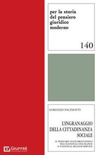 L'ingranaggio della cittadinanza sociale. Il Welfare State britannico tra National Insurance e National Health Service - Librerie.coop