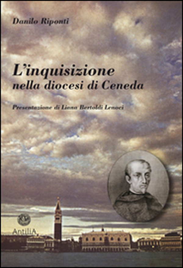 L'inquisizione nella diocesi di Ceneda - Librerie.coop L'inquisizione nella diocesi di Ceneda - Librerie.coop
