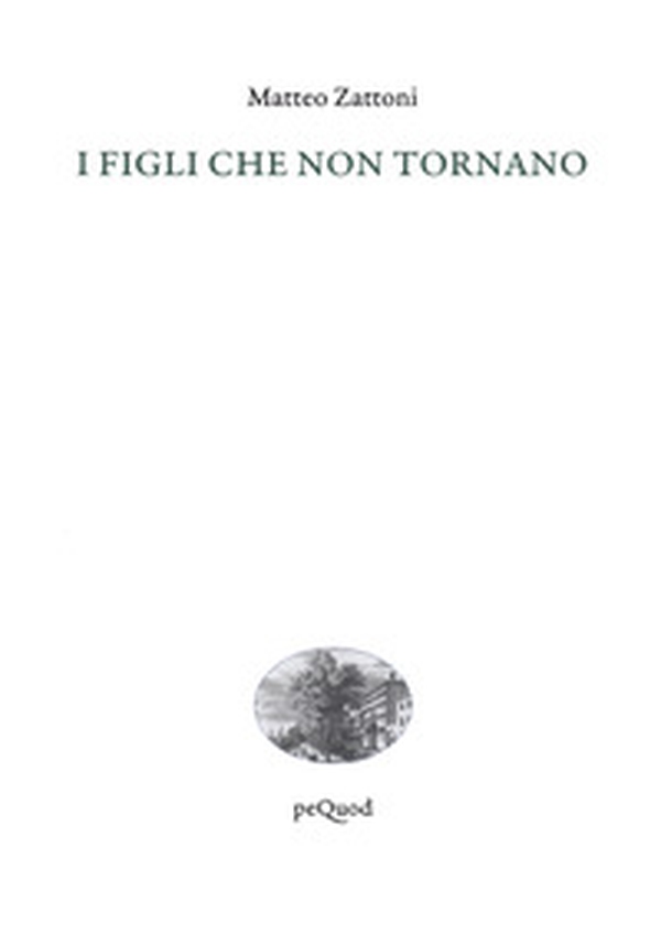 I figli che non tornano - Librerie.coop I figli che non tornano - Librerie.coop